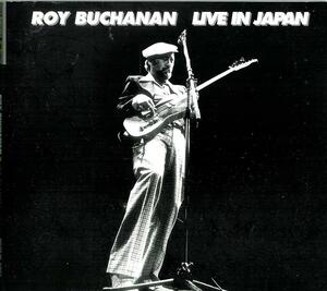 ROY BUCHANAN/LIVE IN JAPAN/ロイ・ブキャナン