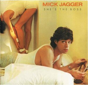 名盤 MICK JAGGER She's the Boss ミック・ジャガー シックのNile Rodgers Bernard Edwards プロデュース 衝撃のファースト・ソロ