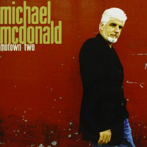 名盤 Michael Mcdonald Motown Two マイケル・マクドナルド  国内盤 そのハスキーでディープな声は唯一無二の個性のグレイトシンガーの画像1