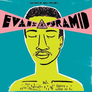 廃盤 R＆B SOUL Evans Pyramid エヴァンス・ピラミッド シングル音源に未発表音源を搭載してまさかのCD化!!! UNK RECORDS発の激レア音源