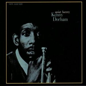 貴重廃盤 Kenny Dorham Quiet Kenny　ケニー・ドーハム Tommy Flanagan(p)、Paul Chambers(b)、Art Taylor(ds) 駄曲なしの最高傑作　