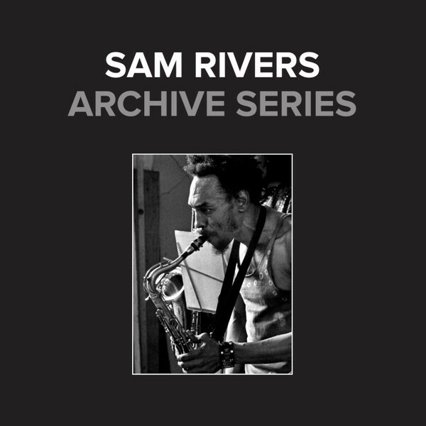 Sam Rivers サム・リヴァース - Archive Series 300枚限定五枚組アナログ・レコード・ボックス