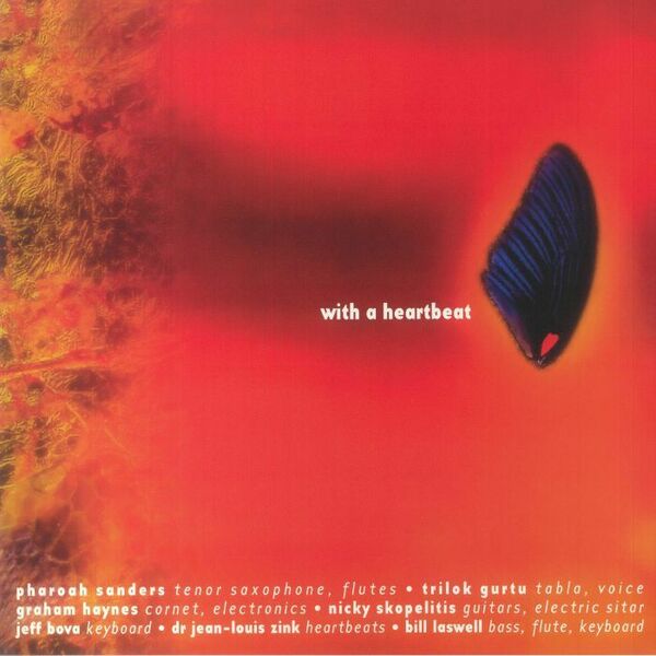 Pharoah Sanders ファラオ・サンダース / Bill Laswell ビル・ラズウェル - With A Heartbeat 限定再発アナログ・レコード