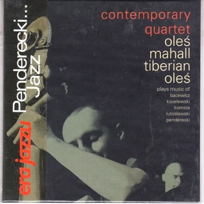 Contemporary Quartet - Plays Music Of Bacewicz, Kisielewski, Komsta, Lutosawski, Penderecki CD