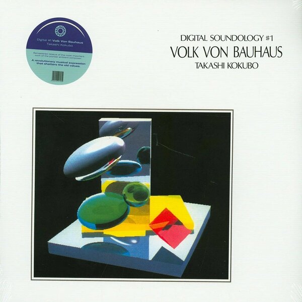 Takashi Kokubo 小久保 隆 - Digital Soundology#1-Volk Von Bauhaus ボーナス・トラック1曲追加収録限定リマスター再発アナログ・レコード