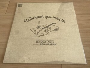 The SKA FLAMES meets EGO-WRAPPIN' アナログ盤「Wherever you may be」レコード