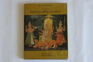 画集　インド　ミニアチュール　SPLENDOUR OF INDIAN MINIATURES　細密画　芸術　本　