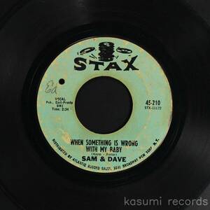 【US-ORIG.EP】SAM & DAVE/WHEN SOMETHING IS WRONG WITH MY BABY / SMALL PORTION OF YOUR LOVE(並下品,STAX)