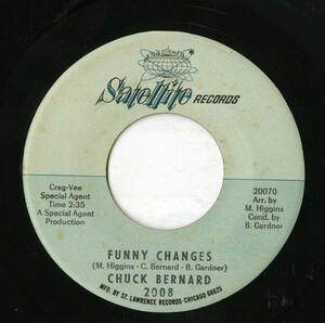 【7inch】試聴　CHUCK BERNARD 　　(SATELLITE 2008) FUNNY CHANGES / EVERY HURT MAKES YOU STRONGER