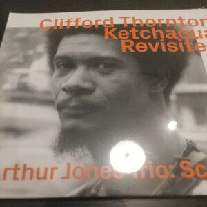 Clifford Thornton クリフォード・ソーントン Ketchaoua Revisited 大名盤 新品未開封 紙ジャケ