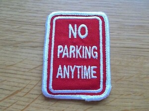 90s サインボード『NO PARKING ANYTIME』駐車禁止 刺繍ワッペン/看板ジョーク アップリケ パッチUSA ビンテージ デッドストック アメカジ