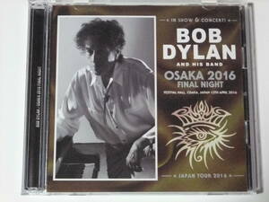 OSAKA 2016 FINAL NIGHT / BOB DYLAN プレス2CD