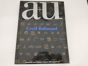 a+u 建築と都市　2006年11月号臨時増刊　セシル・バルモンド