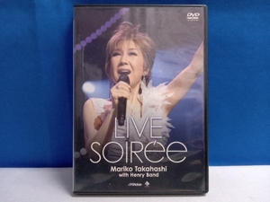 高橋真梨子 DVD LIVE soiree