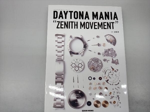 DAYTONA MANIA 'ZENITH MOVEMENT' 佐藤顕