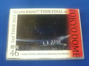 櫻坂46 DVD 2nd TOUR 2022 'As you know?' TOUR FINAL at 東京ドーム ~with YUUKA SUGAI Graduation Ceremony~(通常版)