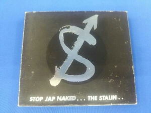 ザ・スターリン CD STOP JAP NAKED