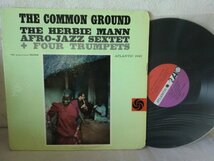 (D) 【何点でも同送料 LP/レコード/「The Herbie Mann Afro-Jazz Sextet + Four Trumpets ： The Common Ground_画像1