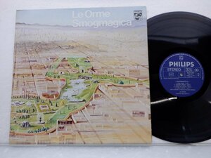 Le Orme「Smogmagica」LP（12インチ）/Philips(6323 041)/洋楽ロック