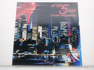 角松敏生「After 5 Clash」LP（12インチ）/Air Records(RAL-8812)/ポップス