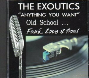 The Exoutics / Anything You Want