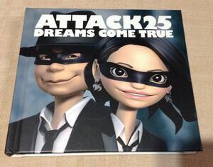 ドリームズ・カム・トゥルー/DREAMS COME TRUE「ATTACK25」初回盤