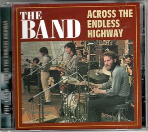 THE BAND/ACROSS THE ENDLESS HIGHWAY