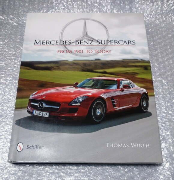 MERCEDES-BENZ SUPERCARS FROM 1901 TO TODAY 洋書 メルセデス・ベンツ