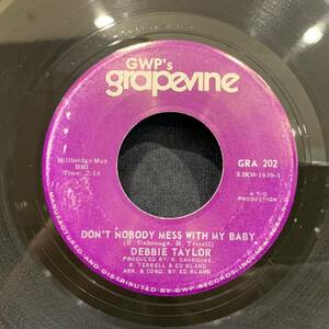 【EP】Debbie Taylor - Don't Nobody Mess With My Baby / Stop 1970年USオリジナル GWP's Grapevine GRA 202