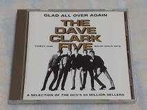 THE DAVE CLARK FIVE/GLAD ALL OVER AGAIN 輸入盤CD UK BEAT ROCK POP 93年作_画像1