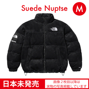 日本未発売【サイズ；M】Supreme The North Face Suede Nuptse Jacket Black シュプリームザ・ノース・フェイス スエード ヌプシ 黒