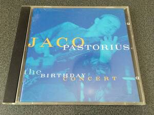 ★☆【CD】The Birthday Concert / ジャコ・パストリアス Jaco Pastorius☆★m