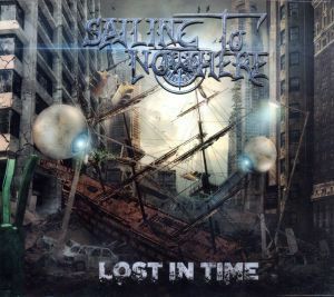 【輸入盤】Ｌｏｓｔ　Ｉｎ　Ｔｉｍｅ／Ｓａｉｌｉｎｇ　Ｔｏ　Ｎｏｗｈｅｒｅ