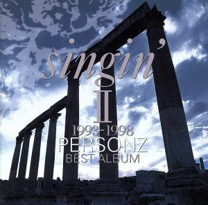 ｓｉｎｇｉｎ’II～１９９３－１９９８／ＰＥＲＳＯＮＺ