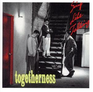 Ｔｏｇｅｔｈｅｒｎｅｓｓ（Ｂｌｕ－ｓｐｅｃ　ＣＤ２）／ＳＩＮＧ　ＬＩＫＥ　ＴＡＬＫＩＮＧ