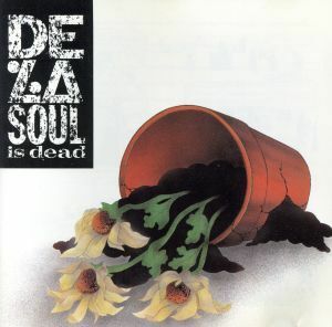 【輸入盤】Ｉｓ　Ｄｅａｄ／デ・ラ・ソウル