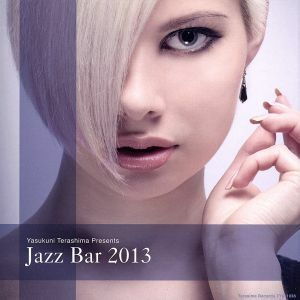 ＪＡＺＺ　ＢＡＲ　２０１３／（Ｖ．Ａ．）,ビル・リスビー（ｐ）,スティーヴ・コーヴェン・トリオ,Ｓｈａｉ　Ｍａｅｓｔｒｏ，Ｚｉｖ　Ｒ