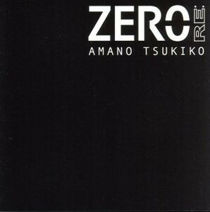 ＺＥＲＯ　リマスター盤／天野月子（天野月）