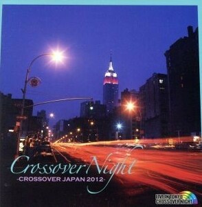 ＣＲＯＳＳＯＶＥＲ　ＮＩＧＨＴ～ＣＲＯＳＳＯＶＥＲ　ＪＡＰＡＮ　２０１２～／（オムニバス）,ＣＡＳＩＯＰＥＡ　３ｒｄ,高中正義,ＮＡ