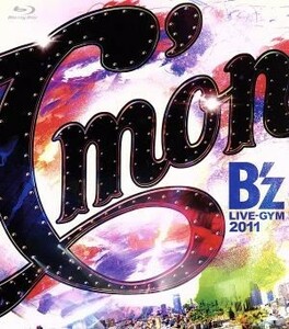 Ｂ’ｚ　ＬＩＶＥ－ＧＹＭ　２０１１－Ｃ’ｍｏｎ－（Ｂｌｕ－ｒａｙ　Ｄｉｓｃ）／Ｂ’ｚ