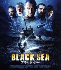 ブラック・シー（Ｂｌｕ－ｒａｙ　Ｄｉｓｃ）／ジュード・ロウ,スクート・マクネイリー,ベン・メンデルソーン,ケヴィン・マクドナルド（監