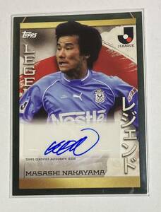 2023 TOPPS フラッグシップ ジュビロ磐田　中山雅史　直筆サイン入りカード　レジェンド　シリアル無し