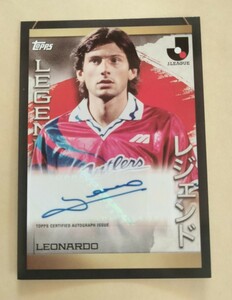 ☆レオナルド☆元鹿島アントラーズ☆ 2023 TOPPS Jリーグフラッグシップ Flagship☆直筆サインカード☆レジェンド☆サッカー☆ 