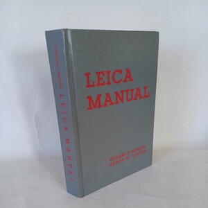 「The　Leica Manual」英語版 Willard Detering Morgan 　ライカ　カメラ　ヴィンテージカメラ