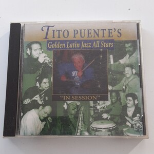 TITO PUENTE'S Golden Latin Jazz All Stars IN SESSION