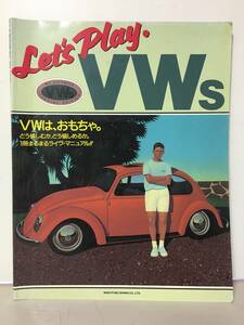 A465　本　LET'S PLAY VWｓ　MYFAVORITE　フォルクスワーゲン　VWs　自動車　趣味　雑誌