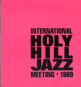 International Holy Hill Jazz Meeting 1969 | Peter Brotzmann Irene Schweizer Marion Brown Rolf Kuhn Joachim Kuhn (BE! Jazz)