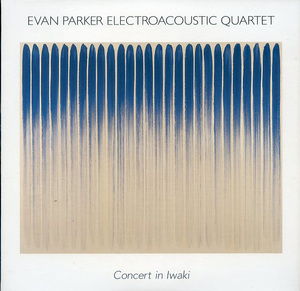 Evan Parker Electroacoustic Quartet | Concert In Iwaki (Uchimizu)