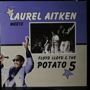 LP スカ ロックステディ Laurel Aitken Meets Floyd Lloyd & The Potato 5 再生確認済
