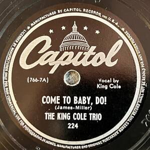 THE NAT KING COLE TRIO CAPITOL The Frim Fram Sauce/ Come To Baby, Do!